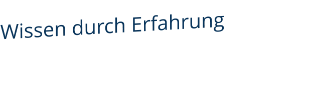 Wissen durch Erfahrung