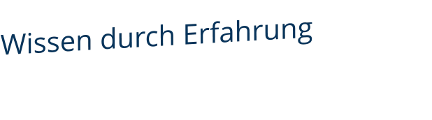 Wissen durch Erfahrung